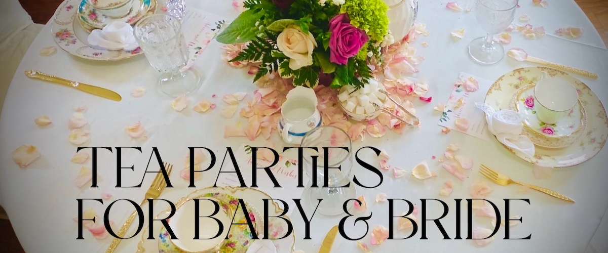 Vintage Tea Parties for Baby & Bride